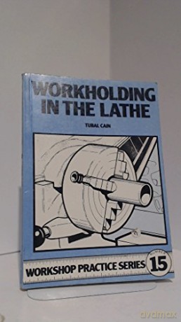 Workholding In The Lathe - Tubal Cain [KSIĄŻKA]