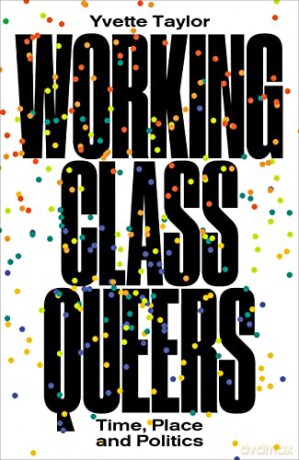 Working Class Queers - Yvette Taylor [KSIĄŻKA]