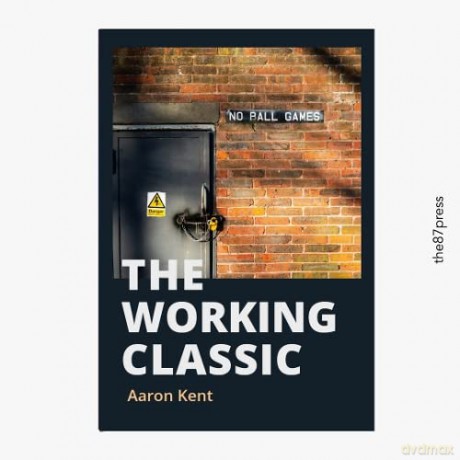 Working Classic - Mr Aaron Kent [KSIĄŻKA]