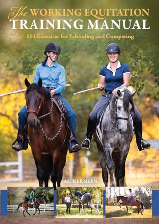 Working Equitation Training Manual - Ali Kermeen [KSIĄŻKA]