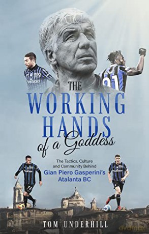 Working Hands Of A Goddess - Tom Underhill [KSIĄŻKA]