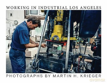 Working In Industrial Los Angeles [KSIĄŻKA]
