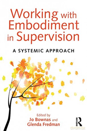 Working With Embodiment In Supervision - Jo Bownas [KSIĄŻKA]
