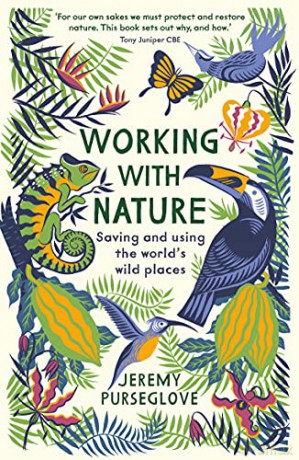 Working With Nature - Jeremy Purseglove [KSIĄŻKA]