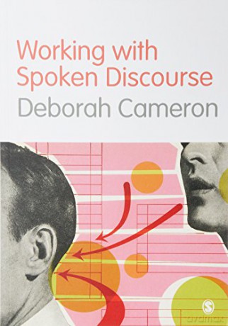 Working With Spoken Discourse - Deborah Cameron [KSIĄŻKA]