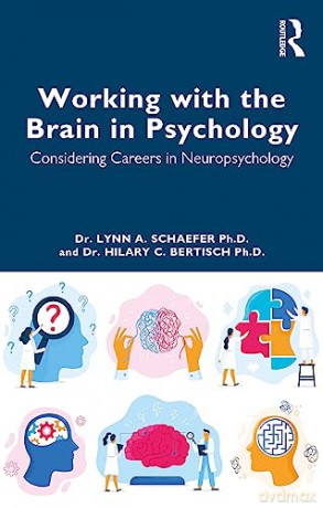 Working With The Brain In Psychology - Lynn A. Schaefer [KSIĄŻKA]