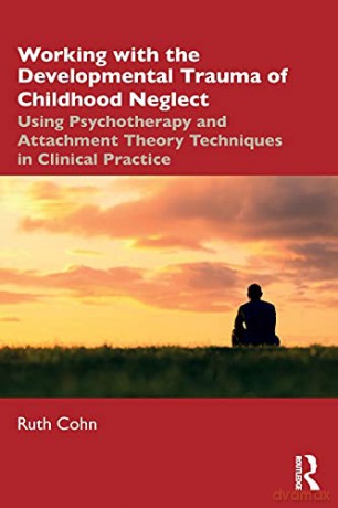 Working With The Developmental Trauma Of - Ruth Cohn [KSIĄŻKA]
