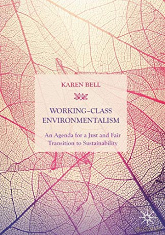 Workingclass Environmentalism - Bell [KSIĄŻKA]