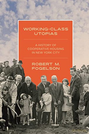 Working-Class Utopias - Robert Fogelson [KSIĄŻKA]