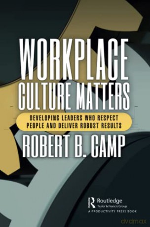 Workplace Culture Matters - Robert Camp [KSIĄŻKA]