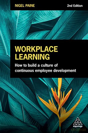 Workplace Learning - Nigel Paine [KSIĄŻKA]