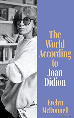 World According To Joan Didion - Evelyn Mcdonnell [KSIĄŻKA]