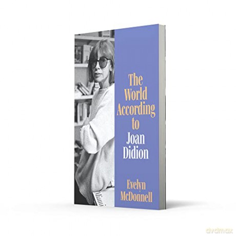 World According To Joan Didion - Evelyn Mcdonnell [KSIĄŻKA]