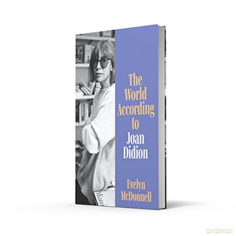World According To Joan Didion - Evelyn Mcdonnell [KSIĄŻKA]