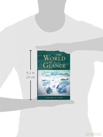 World At A Glance - Edward S Casey [KSIĄŻKA]