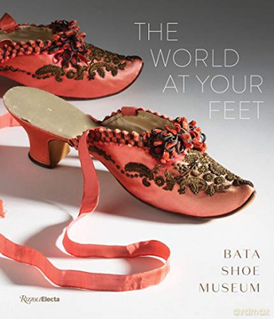 World At Your Feet The - Elizabet Semmelhack [KSIĄŻKA]