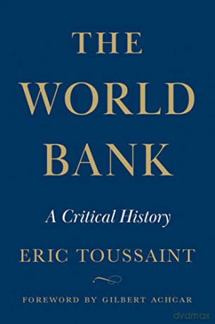 World Bank - Ric Toussaint [KSIĄŻKA]