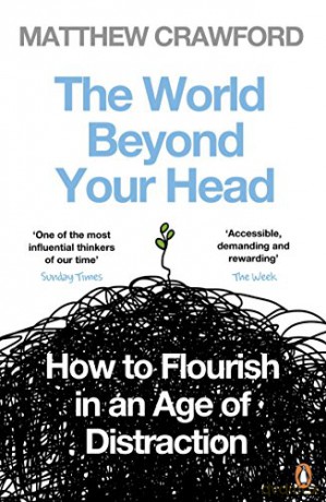 World Beyond Your Head - Matthew Crawford [KSIĄŻKA]