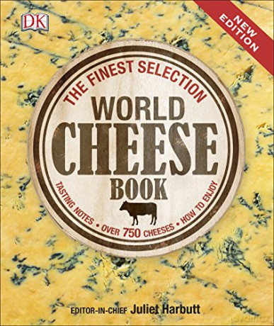 World Cheese Book - Juliet Harbutt [KSIĄŻKA]