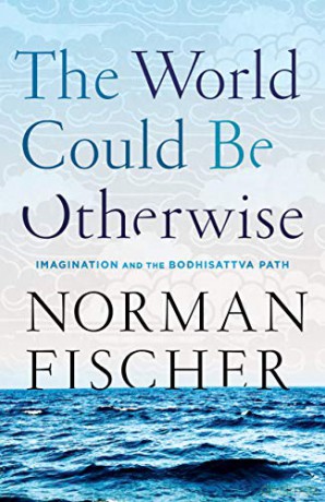 World Could Be Otherwise - Norman Fischer [KSIĄŻKA]