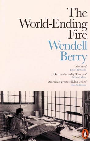 World Ending Fire - Wendell Berry [KSIĄŻKA]
