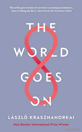 World Goes On - L Krasznahorkai [KSIĄŻKA]