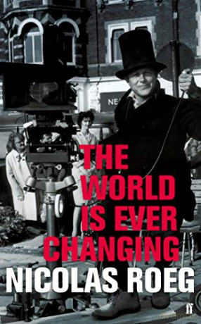 World Is Ever Changing - Nicolas Roeg [KSIĄŻKA]