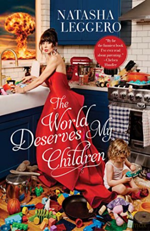 World My Children Deserves - Natasha Leggero [KSIĄŻKA]