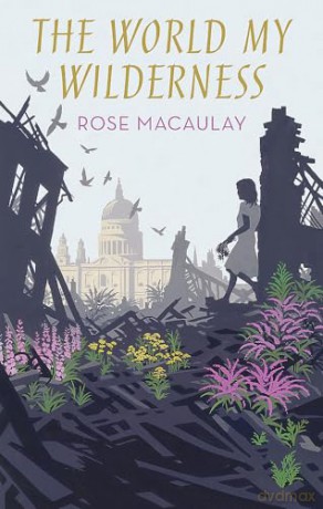 World My Wilderness - Rose Macaulay [KSIĄŻKA]