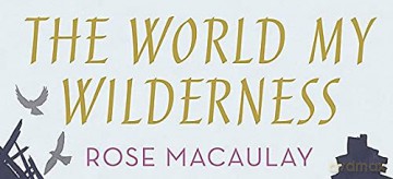 World My Wilderness - Rose Macaulay [KSIĄŻKA]