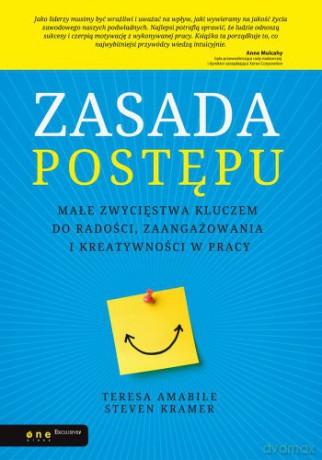 Zasada Postępu - Amabile/Kramer [KSIĄŻKA]