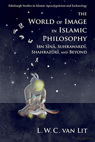 World Of Image In Islamic Philosophy - L. W. C. Van Lit [KSIĄŻKA]