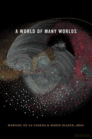 World Of Many Worlds - Mariso De La Cadena [KSIĄŻKA]