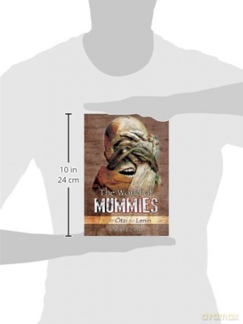 World Of Mummies Fron Otzi To Lenin - Albert Zink [KSIĄŻKA]