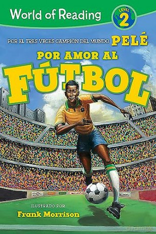 World Of Reading Amor Al Futbol 2 - Pele [KSIĄŻKA]