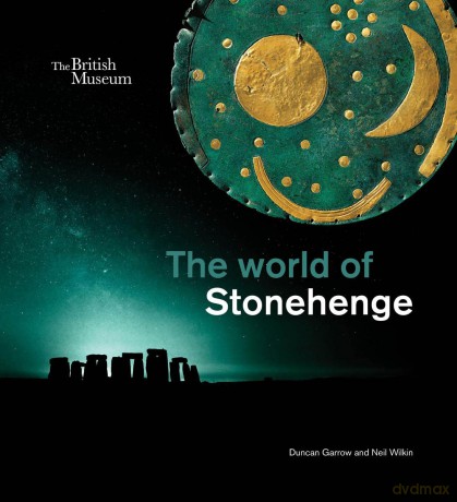World Of Stonehenge - Duncan Garrow [KSIĄŻKA]