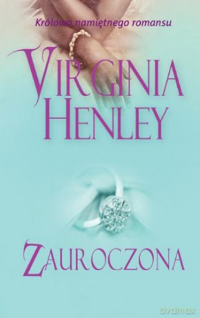 Zauroczona - Henley Virginia [KSIĄŻKA]