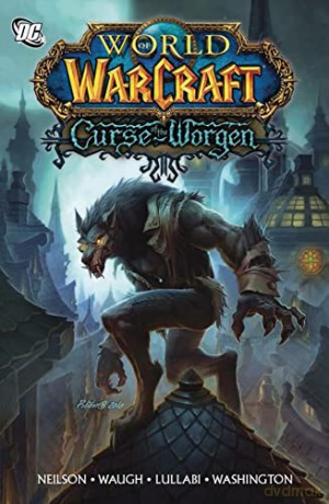 World Of Warcraft Curse Of The Worgen - Micky Neilson [KSIĄŻKA]