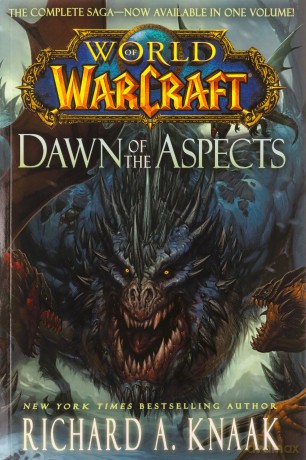 World Of Warcraft Dawn Of The Aspects - Richard A Knaak [KSIĄŻKA]