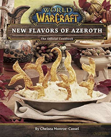 World Of Warcraft New Flavors Of Azeroth - Chels Monroe-Cassel [KSIĄŻKA]