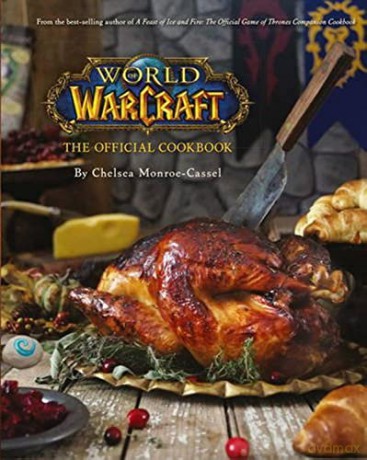 World Of Warcraft Official Cookbook - C Monroe-Cassel [KSIĄŻKA]
