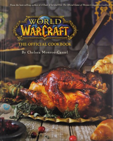 World Of Warcraft Official Cookbook - C Monroe-Cassel [KSIĄŻKA]