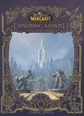 World Of Warcraft: Exploring Azeroth - Golden Christie [KSIĄŻKA]