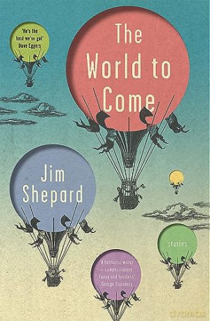 World To Come - Jim Shepard [KSIĄŻKA]