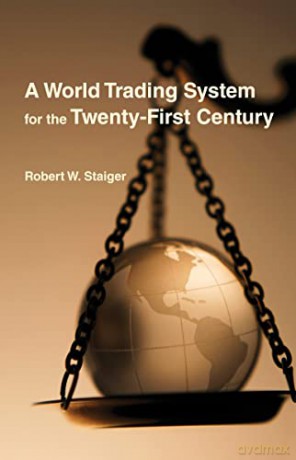 World Trading System For The Twentyfirst - Robert W. Staiger [KSIĄŻKA]