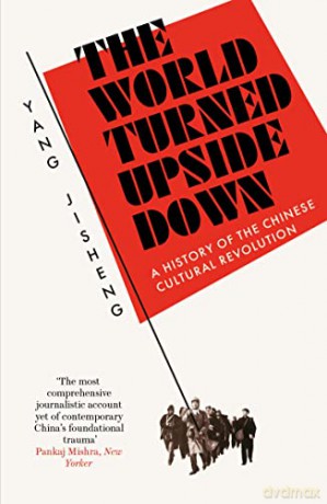 World Turned Upside Down - Yang Jisheng [KSIĄŻKA]