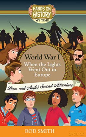 World War 1, When The Lights Went Out In - Rod Smith [KSIĄŻKA]