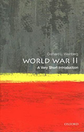 World War Ii A Very Short Introduction - Gerhard L Weinberg [KSIĄŻKA]
