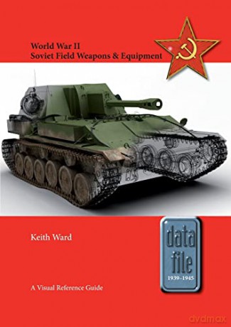 World War Ii Soviet Field Weapons Equipm - K Ward [KSIĄŻKA]