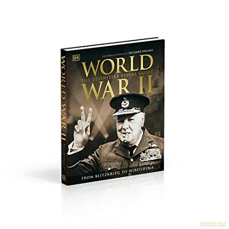 World War Ii The Definitive Visual Guide [KSIĄŻKA]